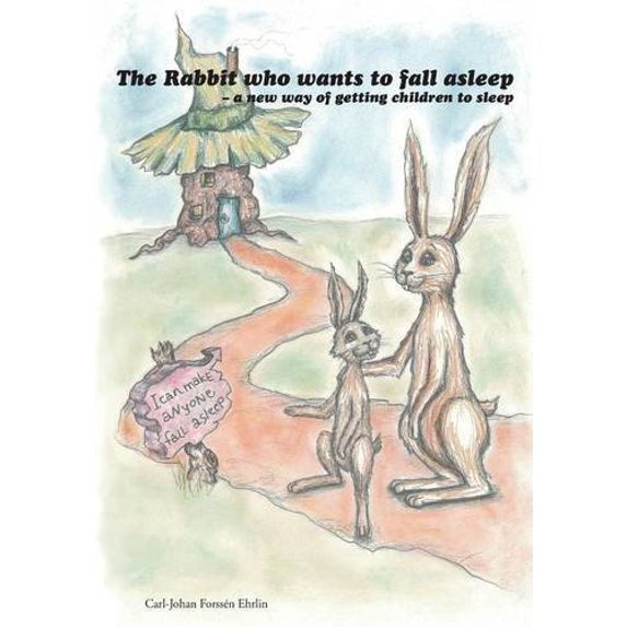 Pre-Owned The Rabbit Who Wants to Fall Asleep a New Way of Getting Children to Sleep (Paperback) 149617951X 9781496179517