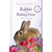 Rabbit at the Sliding Door Chloes Story, Paperback