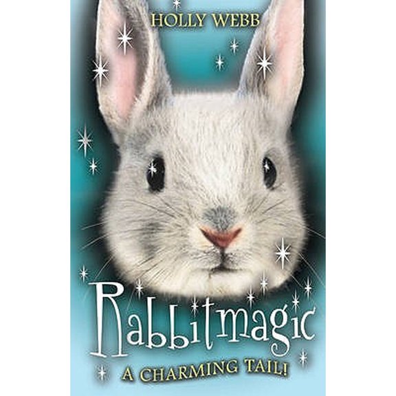 Rabbitmagic (Paperback) by Holly Webb