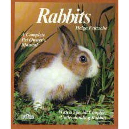 Pre-Owned Rabbits: Everything about Purchase Care Nutrition and Diseases (Paperback) 0812026152 9780812026153