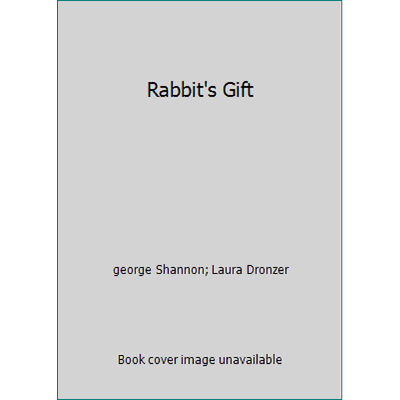 Pre-Owned Rabbit's Gift (Paperback) 054551262X 9780545512626