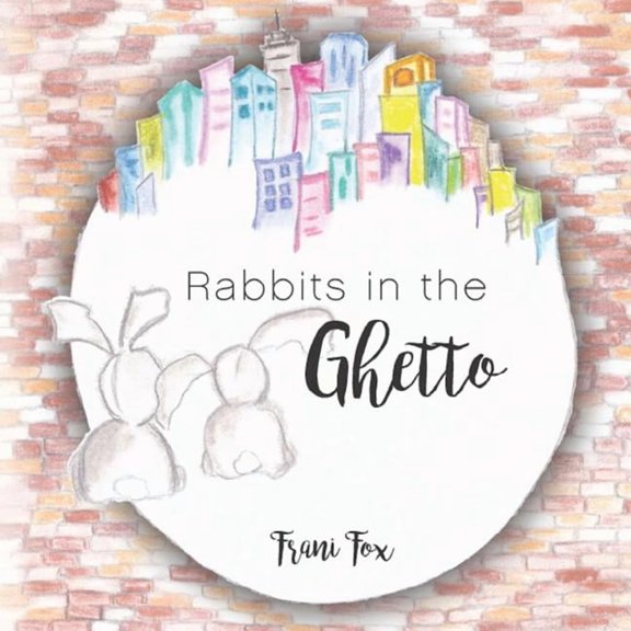 Rabbits in the Ghetto (Paperback)