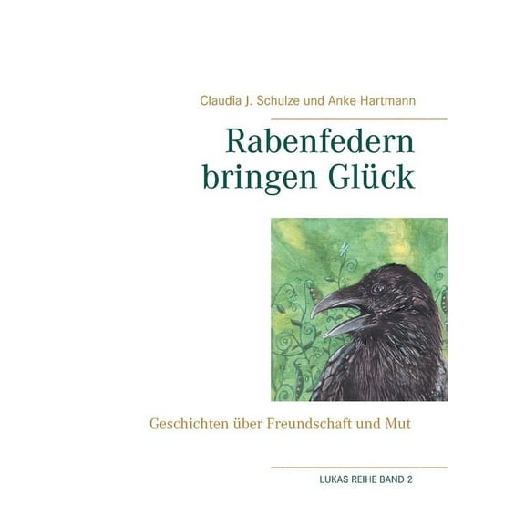 Rabenfedern bringen Glck: "Lukas-Reihe", (Paperback)