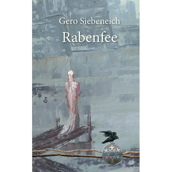 Rabenfee: Die Geschichte vom Herrscherstab, (Paperback)