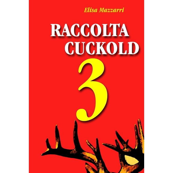 Raccolta Cuckold 3