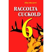 Raccolta Cuckold 6