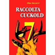 Raccolta Cuckold 7 Paperback