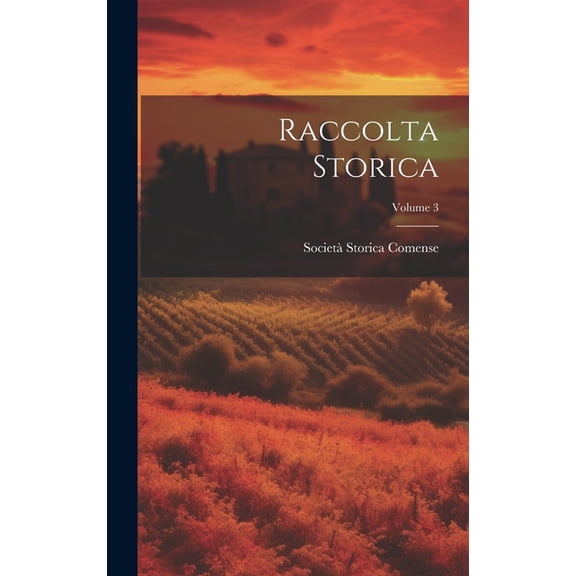 Raccolta Storica; Volume 3 (Hardcover)
