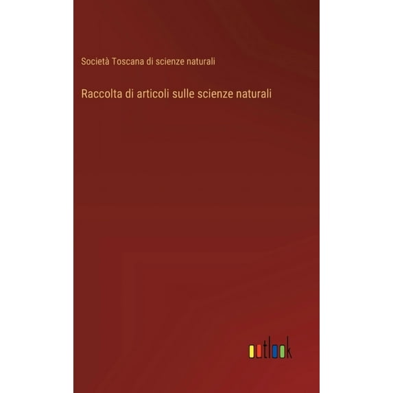 Raccolta di articoli sulle scienze naturali (Hardcover)