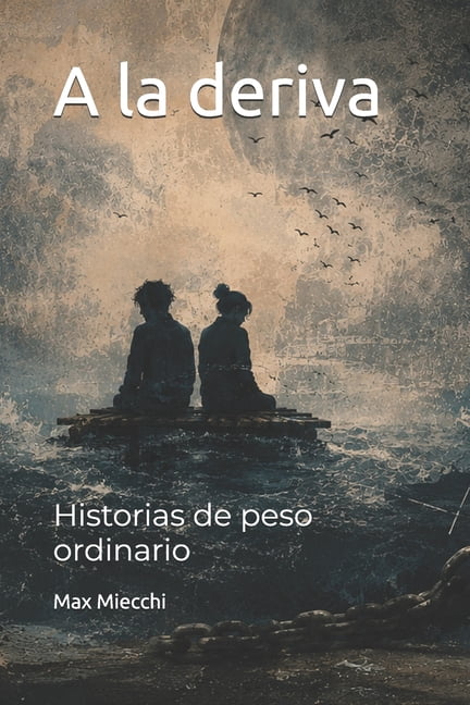 Racconti A la deriva: Historias de peso ordinario, Book 9, (Paperback)