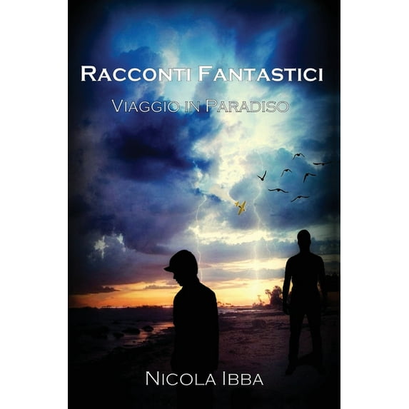 Racconti Fantastici - Viaggio in Paradiso (Paperback)