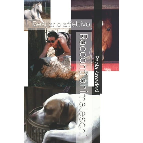 Racconti animaleschi : Bestiario affettivo (Paperback)