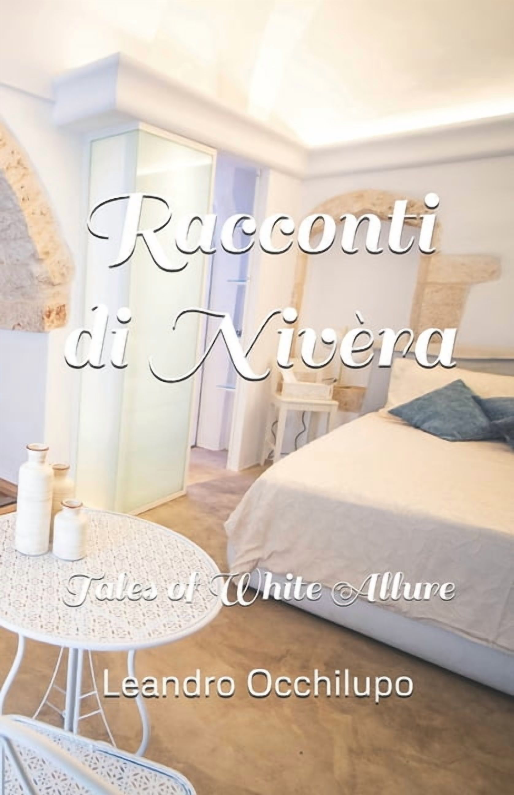 Racconti di NivÃ¨ra: Tales of White Allure, (Paperback)