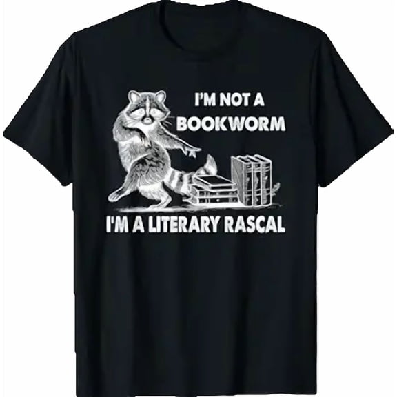 Raccoon I'm Not A Bookworm I'm A Literary Rascal T-Shirt