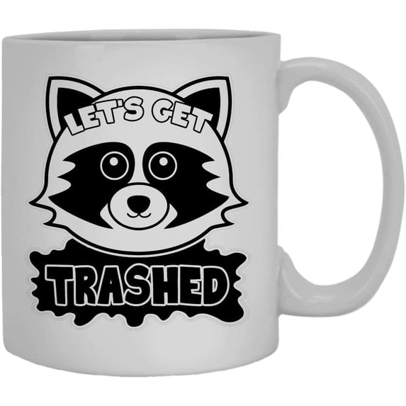 Raccoon Let's Get Trashed Coffee Mug, Novelty Coffee Mug, Cup 11 oz