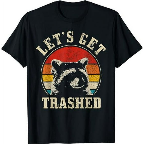Raccoon Let's Get Trashed Vintage Retro Racoon Funny T-Shirt
