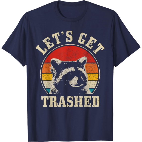 Raccoon Let's Get Trashed Vintage Retro Racoon Funny Unisex T-Shirt for Men Women Kids Toddler,Navy Color,Size L
