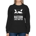 thumbnail image 1 of Raccoon Lives Matter Sweatshirt Women -Smartprints Designs, Female 3X-Large, 1 of 4