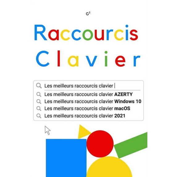 Raccourcis Clavier: Les meilleurs raccourcis clavier AZERTY, Windows 10, macOS,2021, (Paperback)