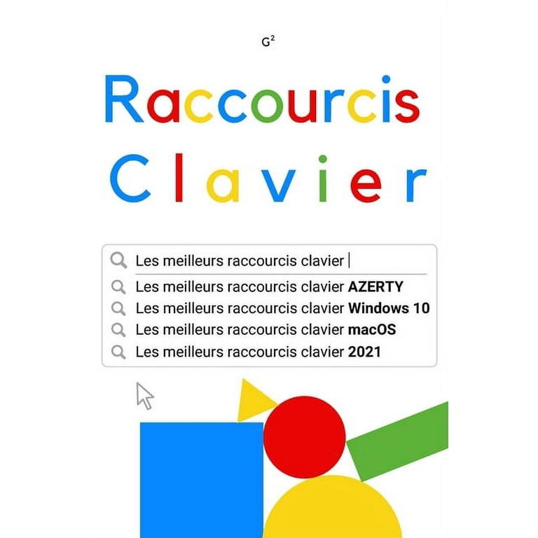 Raccourcis Clavier: Les meilleurs raccourcis clavier AZERTY, Windows 10,  macOS,2021 (Paperback)