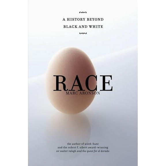 Race : A History Beyond Black and White (Hardcover)
