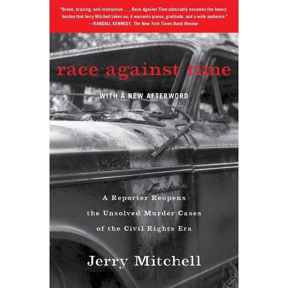 Race Against Time: A Reporter Reopens the Unsolved Murder Cases of the Civil Rights Era, (Paperback)
