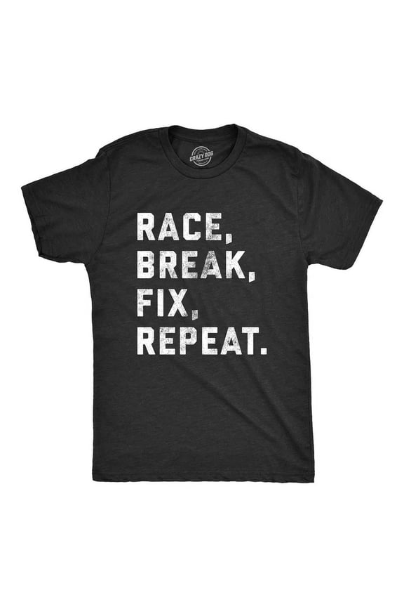 Race Break Fix Repeat T Shirt Funny Car Guy Gift Mechanic Racing Unisex S-5XL Hot Trending Shirt, Vintage Birthday Gift