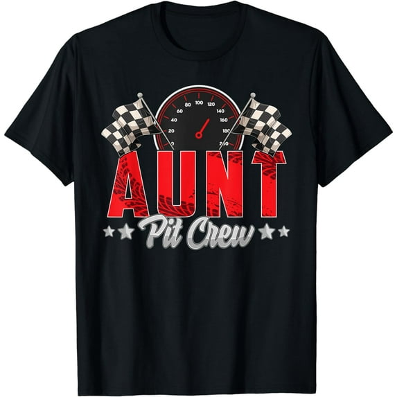 Race Car Birthday Party Racing Family Aunt Pit Crew T-Shirt
