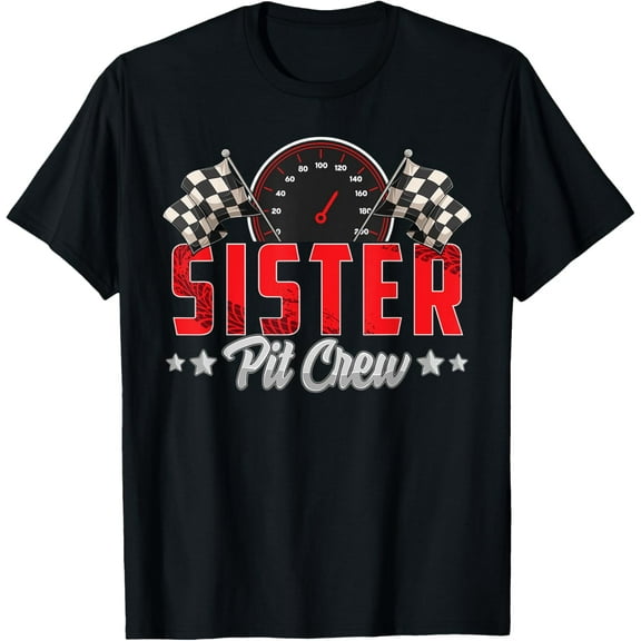 Race Car Birthday Party Racing Family Sister Pit Crew T-Shirt
