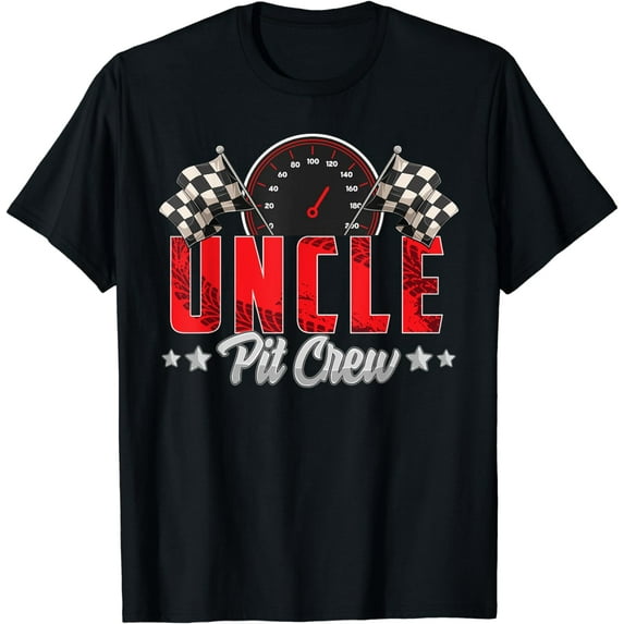 Race Car Birthday Party Racing Family Uncle Pit Crew T-Shirt