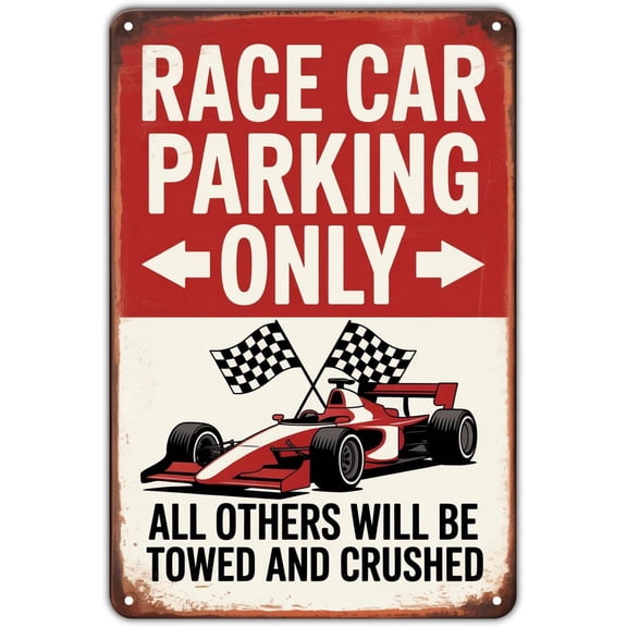 Race Car Parking Only tin sign Vintage Formula Racing Car Metal Sign Print Aesthetic for Garden Yard Bar Porch Home Bedroom Kitchen Wall Decor Decor Gift 8 x 12 inch