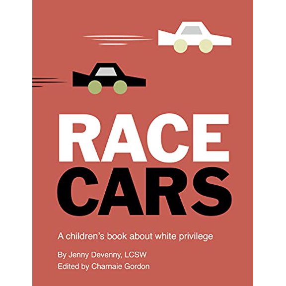 Pre-Owned Race Cars: A Children's Book about White Privilege (Hardcover) 071126290X 9780711262904
