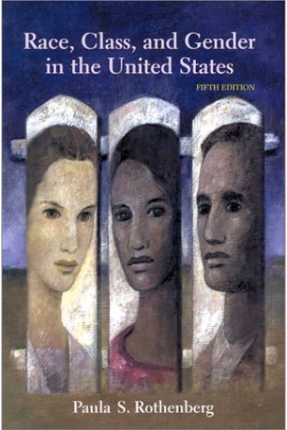 Pre-Owned Race, Class, and Gender in the United States: An Integrated Study (Paperback) 1572599502 9781572599505