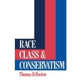 thumbnail image 1 of Race, Class and Conservatism, (Hardcover), 1 of 1