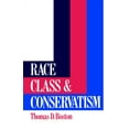 thumbnail image 1 of Pre-Owned Race, Class and Conservatism (Paperback) 0043303692 9780043303696, 1 of 1