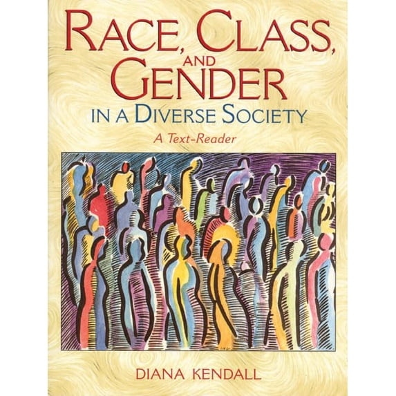 Pre-Owned Race, Class, and Gender in a Diverse Society: A Text-Reader, 9780205198283, 0205198287, Paperback, 1 edition