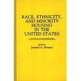 thumbnail image 1 of Pre-Owned Race, Ethnicity, and Minority Housing in the United States (Hardcover) 9780313248481, 1 of 1