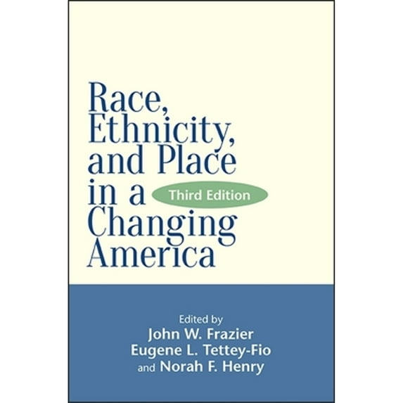 Pre-Owned Race, Ethnicity, and Place in a Changing America (Paperback) 1438463308 9781438463308