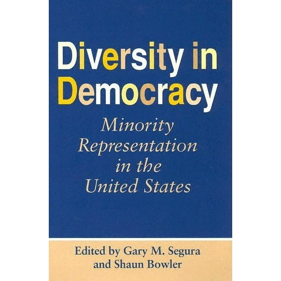 Race, Ethnicity, and Politics: Diversity in Democracy : Minority Representation in the United States (Hardcover)