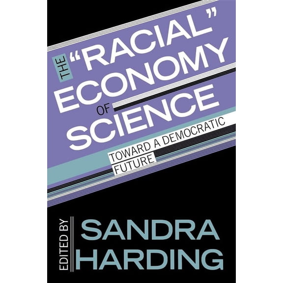 Race, Gender, and Science The Racial Economy of Science, (Paperback)