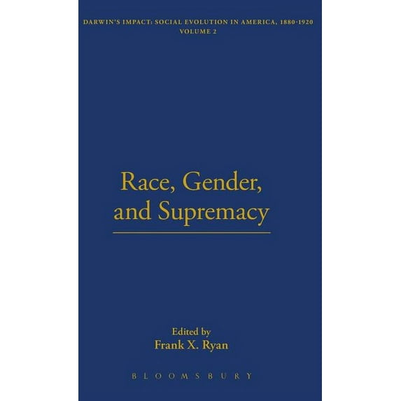Thoemmes Library of American Thought Race, Gender, and Supremacy, (Hardcover)