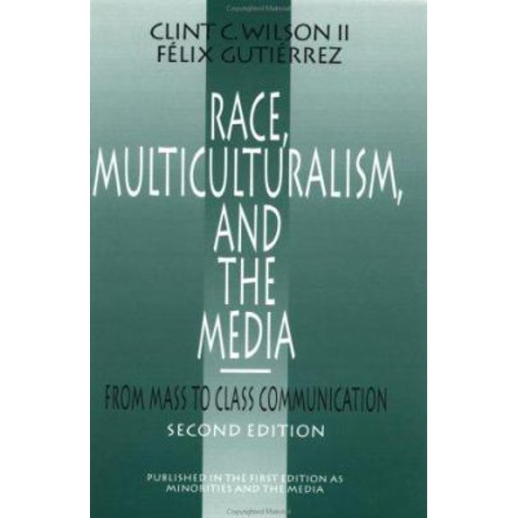 Pre-Owned Race, Multiculturalism, and the Media: From Mass to Class Communication (Paperback) 0803946295 9780803946293