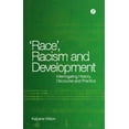 thumbnail image 1 of Race, Racism and Development: Interrogating History, Discourse and Practice, (Hardcover), 1 of 1