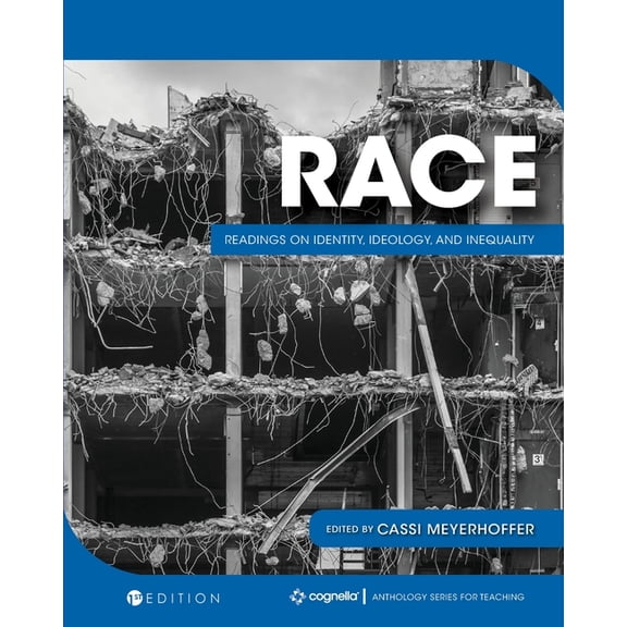 Race: Readings on Identity, Ideology, and Inequality, (Paperback)