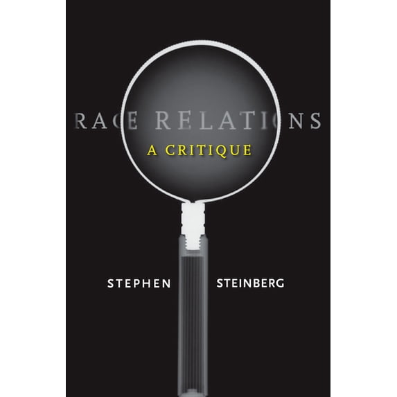 Race Relations: A Critique, (Paperback)