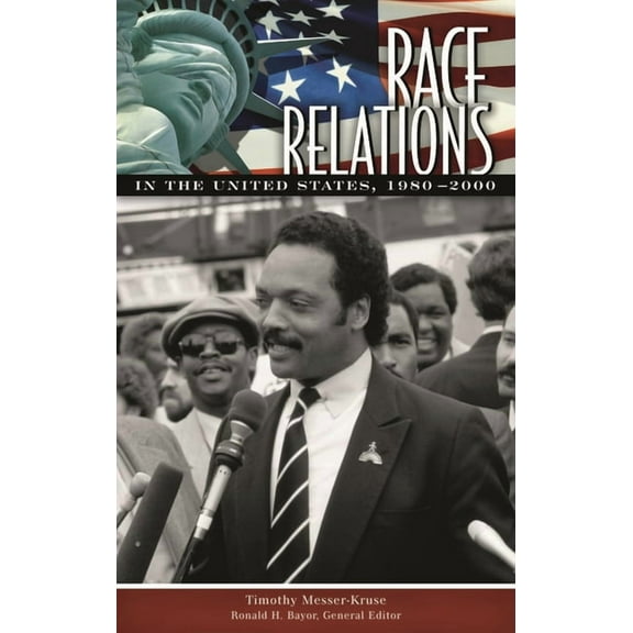 Race Relations in the United States Race Relations in the United States, 1980-2000, (Hardcover)