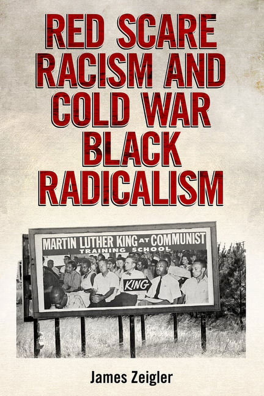 Race, Rhetoric, and Media Red Scare Racism and Cold War Black ...