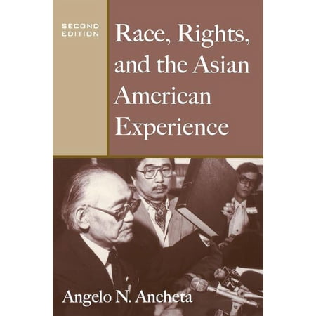 Race, Rights, and the Asian American Experience, (Paperback)