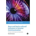 thumbnail image 1 of Pre-Owned Race and Sociocultural Inclusion in Science Communication: Innovation, Decolonisation, and Transformation (Contemporary Issues in Science Communication) Hardcover, 1 of 1