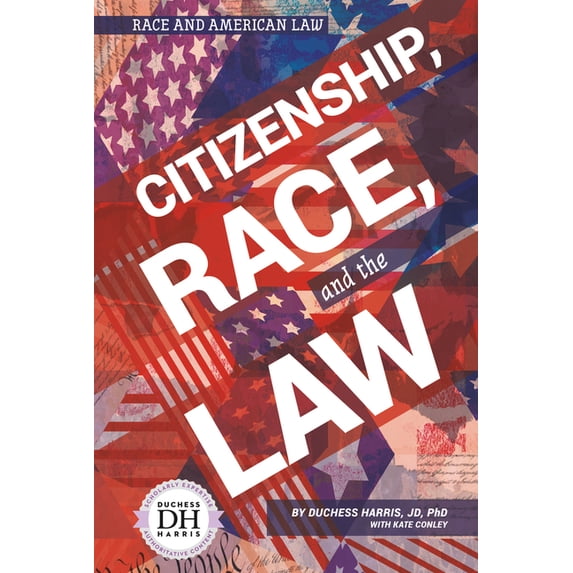 Race and American Law Citizenship Race and the Law, (Hardcover)
